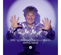 Divers - Eric Vloeimans & Ravelli Brass : Joyful Noise.