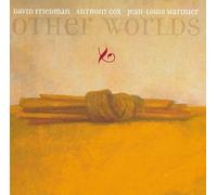 Divers - Friedman, Cox, Martinier : Other Worlds