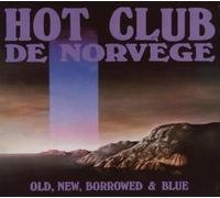 DIVERS - Hot Club de Norvege : Old, New, Borrowed & Blue