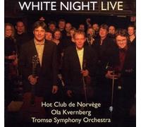 DIVERS - Hot Club de Norvege/Tromsø Symf.Ork./Kve : White Night Stories - LIVE