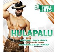 Divers - Hulapalu - 20 Party Hits - Die größten Stimmungskracher