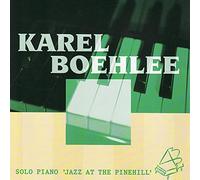 Divers - Karel Boehlee : Solo Piano 'Jazz At The Pinehill'