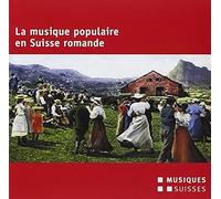 DIVERS - La musique populaire en Suisse romande.