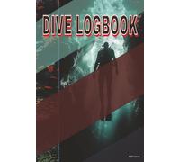 Divers Log In: A Complete Dive Logbook for Scuba Enthusiasts | Track Your Scuba Dives and Achievements: A Complete Logbook for Scuba Divers and Ocean Explorers