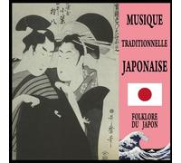 Divers - Musique Traditionnelle Japonaise : Folklore du Japon