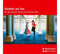 DIVERS - Stubete am See : Sélection du Festival 2012.