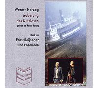 Divers - Werner Herzog & Ernst Reijseger : Eroberung des Nutzlosen