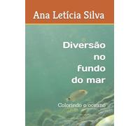 Diversão no fundo do mar: Colorindo o oceano