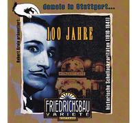 Diverse - 100 Jahre Friedrichsbau