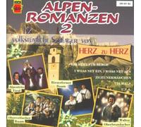 Diverse - Alpen-Romanzen Folge 2 (12 Volkstümliche Schlager Von Herz zu Herz)