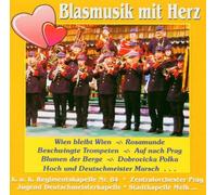 Diverse Blaskapellen - Blasmusik Mit Herz