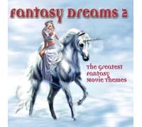 Diverse - Dreams 2: The Greatest Fantasy Movie Themes