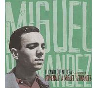 Diverse - El Canto que no cesa: Homenaje A Miguel Hernandez
