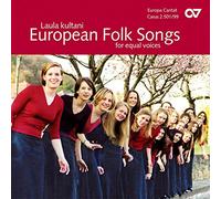 Diverse Europäische Chöre - Laula Kultani: Canciones Populares Europeas / Choirs Of Europe