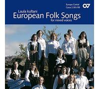 Coros de Europa – Laula Kultani: Canciones Populares Europeas (Mixto)