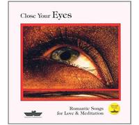 Diverse - Filmvertonungsmusik U. -Geräusche - Close Your Eyes ( Romantic Songs for Love & Meditation)