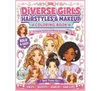 Diverse Girls Hairstyles & Makeup Coloring Book: A Creative Fashion and Beauty Activity