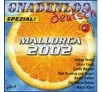 Diverse - Gnadenlos Deutsch Mallorca '02 [Import]