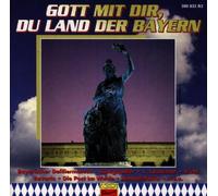Diverse - Gott mit Dir,du Land d.Bay [Import]