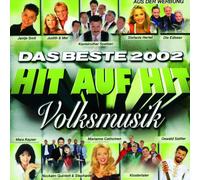 Diverse - Hit auf Hit - das Beste 2002 - Volksmusik
