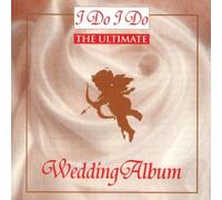 Diverse – I Do I Do-the Ultimate Wedding – Sony Music