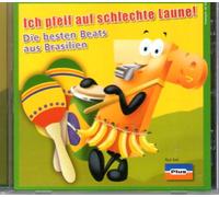 diverse - Ich pfeif auf schlechte Laune - die besten Beats aus Brasilien