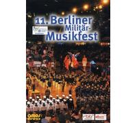 Diverse Internationale Milit?Rorchester - 11.Berliner Militärmusikfest 2005 [Alemania] [DVD]