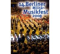 Diverse Internationale Milit?Rorchester - 14.Berliner Militärmusikfest 2008 [Alemania] [DVD]