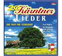 Diverse Interpreten - 20 Kärntner Lieder die Man nicht vergisst; Lieder aus Kärnten; Kärntner Chöre