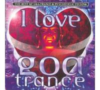 Diverse Interpreten - I Love Goa Trance