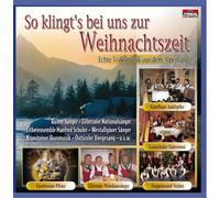 Diverse Interpreten - So klingt's bei uns zur Weihnachtszeit; Weihnacht mit Echter Volksmusik; Stubenmusik, Saitenmusik, Hausmusik, Viergesang, Harfe, Zither, Weisenbläser