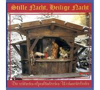 Diverse Interpreten - Stille Nacht, heilige Nacht; Echte Volksmusik; Chormusik; Stubenmusik; Saitenmusik; Hausmusik; Harfe; Zither; Tanzlmusig