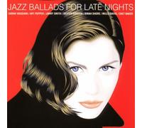 Diverse (Jazz) - Jazz Ballads for Late Nights [Import]