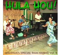Diverse - Kalehua's Special from Hawaii, Vol. 4 - Hula Hou! - Hawaii-Musik speziell für den Hula-Tanz