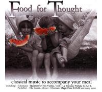 Chicago Symphony Orchestra - Food For Thought - Classical Music To Accompany Your Meal