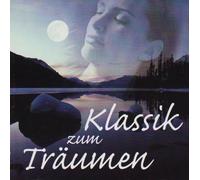Diverse (Klassik) - Klassik Zum Träumen [Import]