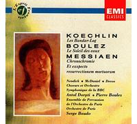 Diverse (Klassik) - Koechlin : Les Bandar-Log / Boulez : Le Soleil Des Eaux / Messiaen : Chronochromie ; Et Expecto Resurrectionem Mortuorum
