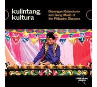 Diverse - Kulintang Kultura: Danongan Kalanduyan and Gong Music of the Philippine Diaspora