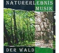 Diverse - Naturerlebnis Musik - Vol. 2 (der Wald)