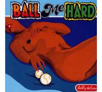 Diverse (Pop,Internat.) - Ball Me Hard