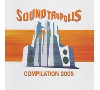 Diverse - Soundtropolis 2005 Compilation [Import]
