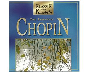 Diverse - The Romantic Chopin (Klassik zum Kuscheln)