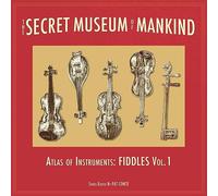 Diverse - The Secret Museum of Mankind - Atlas of Instruments, Fiddles, Vol. 1 [Vinilo]