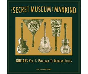 Diverse - The Secret Museum of Mankind: Guitars Vol. 1: Prologue to Modern Styles