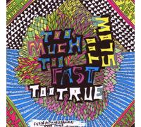 Diverse - Too Much Too Fast Too True Too