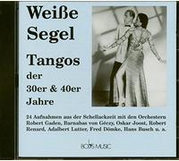 Diverse - Weisse Segel-Tangos der 30er. [Import]