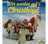 Diverse - Wir Warten auf'S Christkind