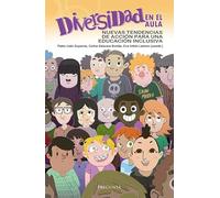 Diversidad en el aula: Nuevas tendencias de acción para una educación inclusiva