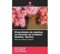 Diversidade de abelhas na floresta de Arabuko Sokoke, Quénia: Efeitos do gradiente de distância