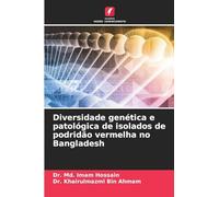 Diversidade genética e patológica de isolados de podridão vermelha no Bangladesh